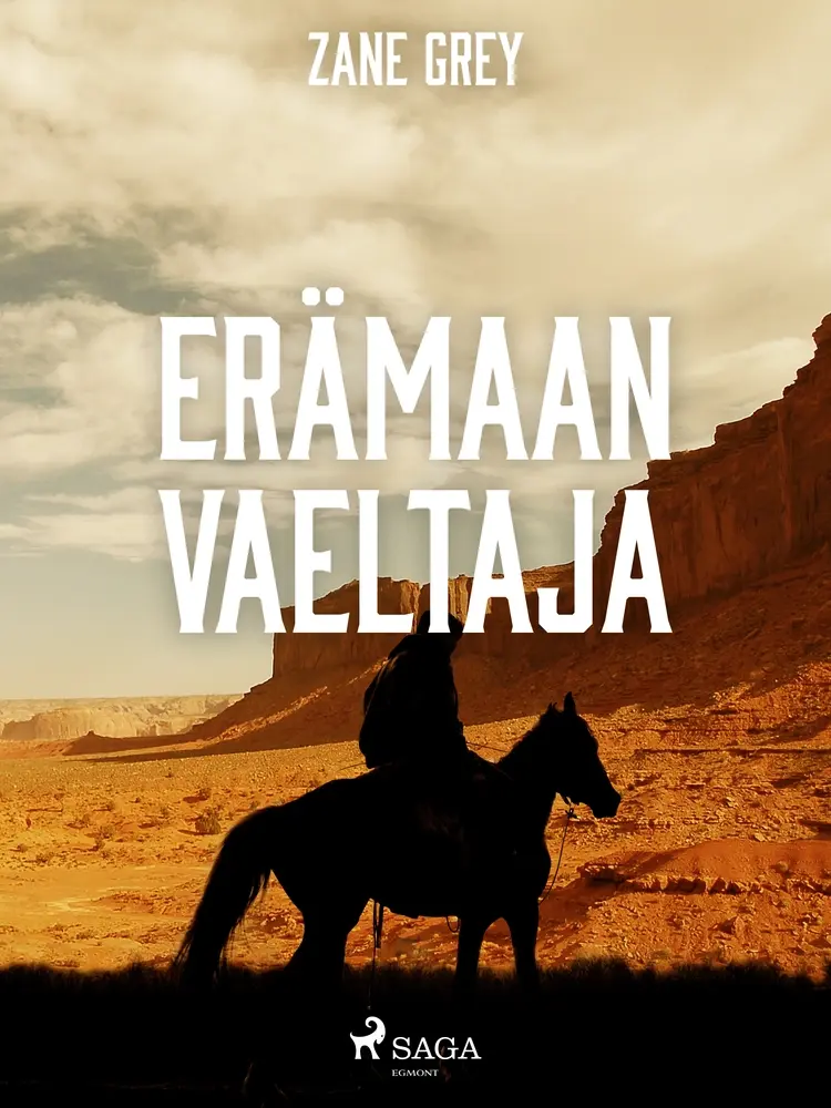 Erämaan vaeltaja af Zane Grey