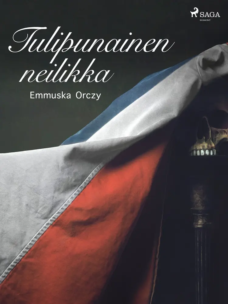 Tulipunainen neilikka af Emmuska Orczy
