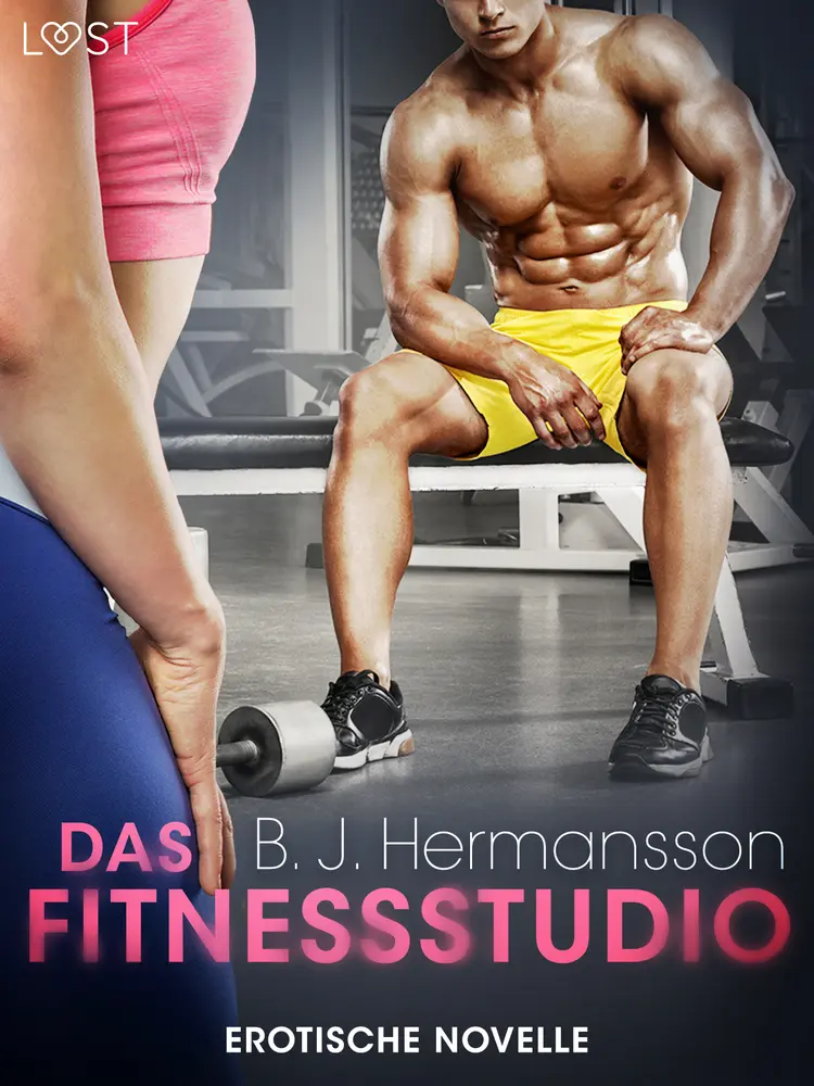 Das Fitnessstudio - Erotische Novelle af B. J. Hermansson