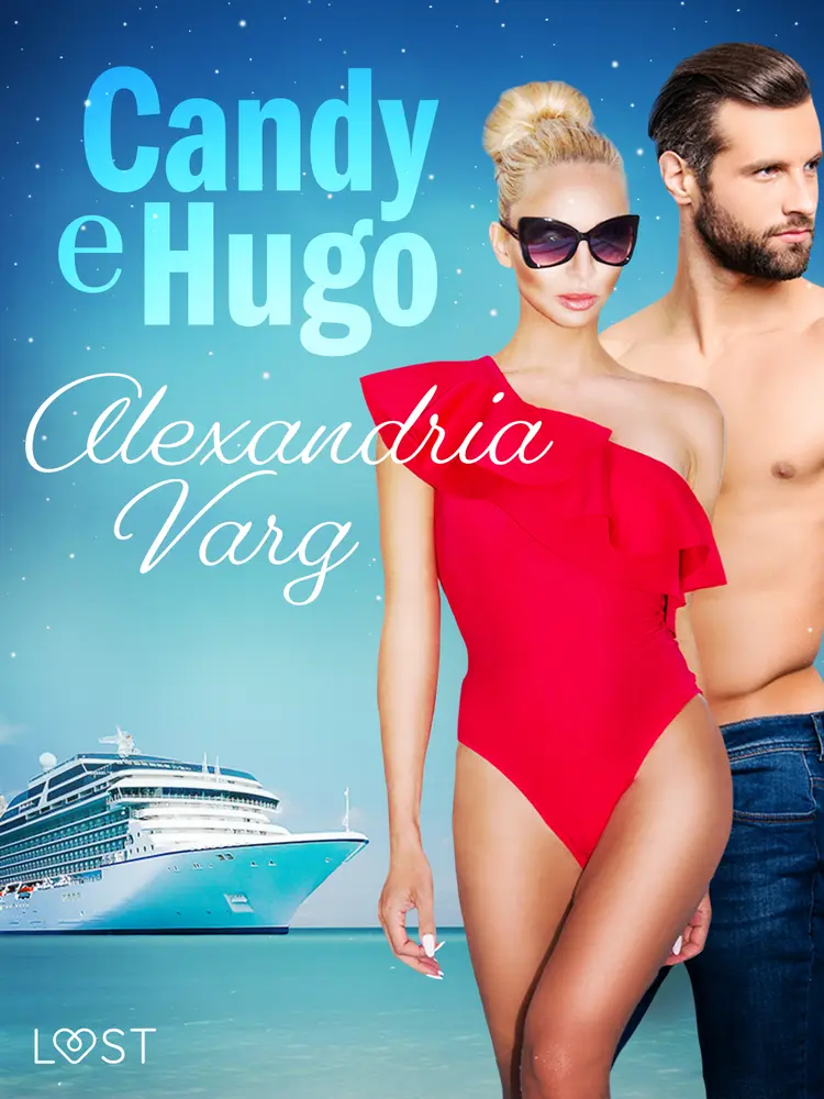 Candy e Hugo - Breve racconto erotico af Alexandria Varg