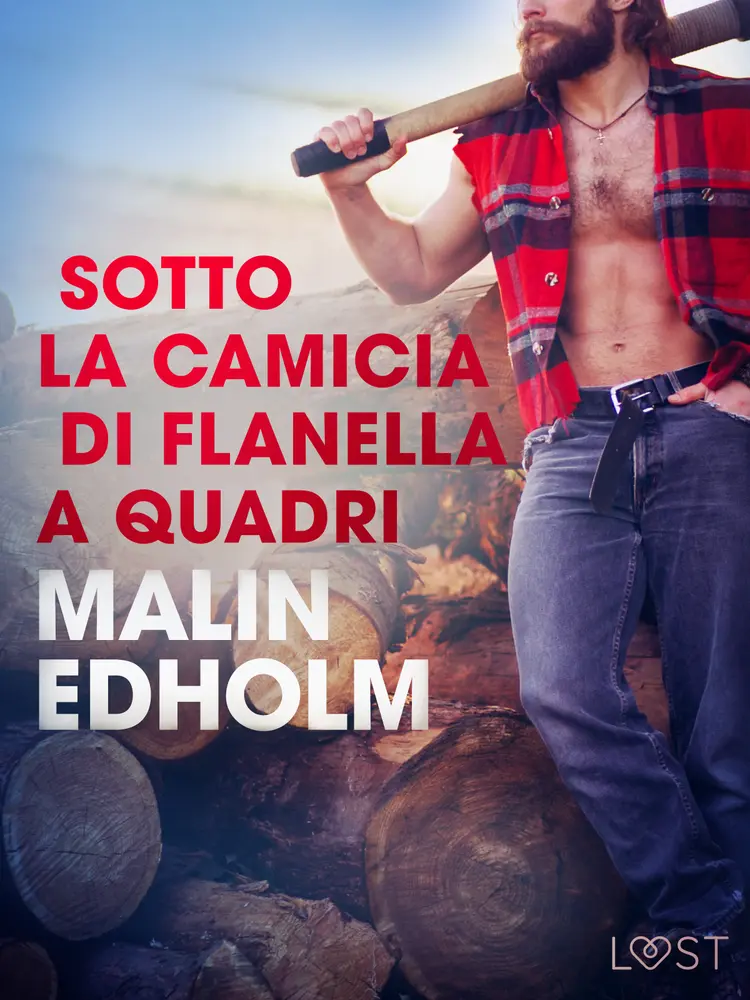 Sotto la camicia di flanella a quadri - Racconto erotico af Malin Edholm