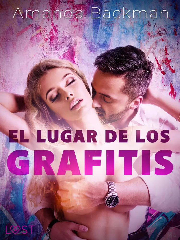 El lugar de los grafitis af Amanda Backman