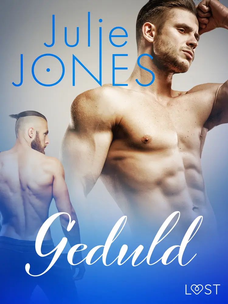 Geduld - erotisch verhaal af Julie Jones