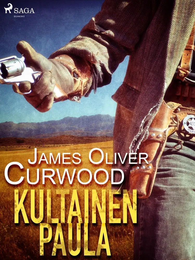 Kultainen paula af James Oliver Curwood