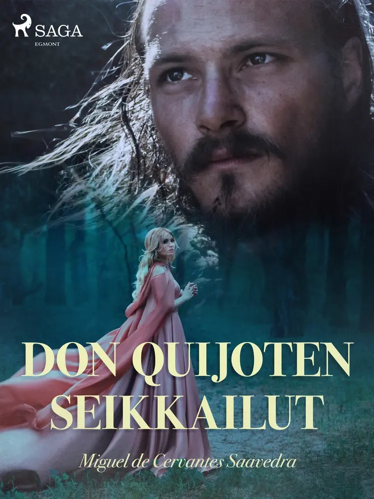 Don Quijoten seikkailut af Miguel de Cervantes Saavedra