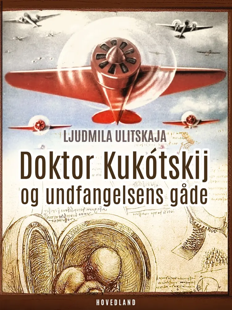 Doktor Kukótskij og undfangelsens gåde af Ljudmila Ulitskaja