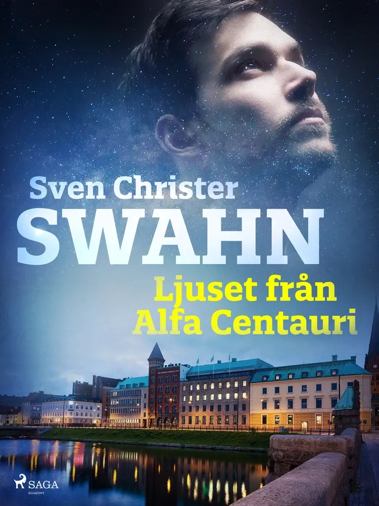 Ljuset från Alfa Centauri af Sven Christer Swahn