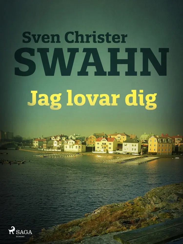 Jag lovar dig af Sven Christer Swahn