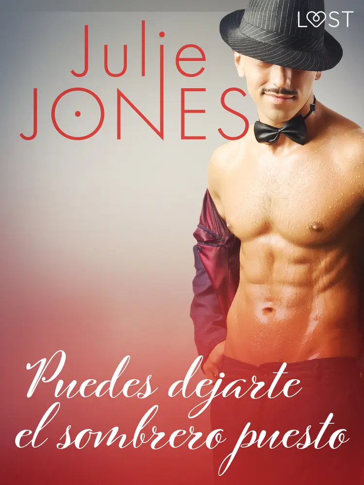 Puedes dejarte el sombrero puesto af Julie Jones