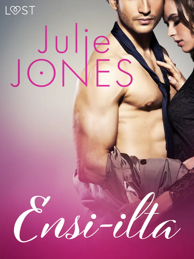 Ensi-ilta - eroottinen novelli af Julie Jones