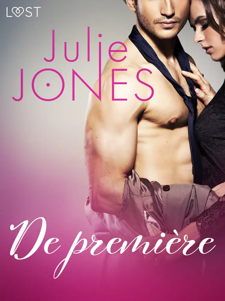De première - erotisch verhaal af Julie Jones