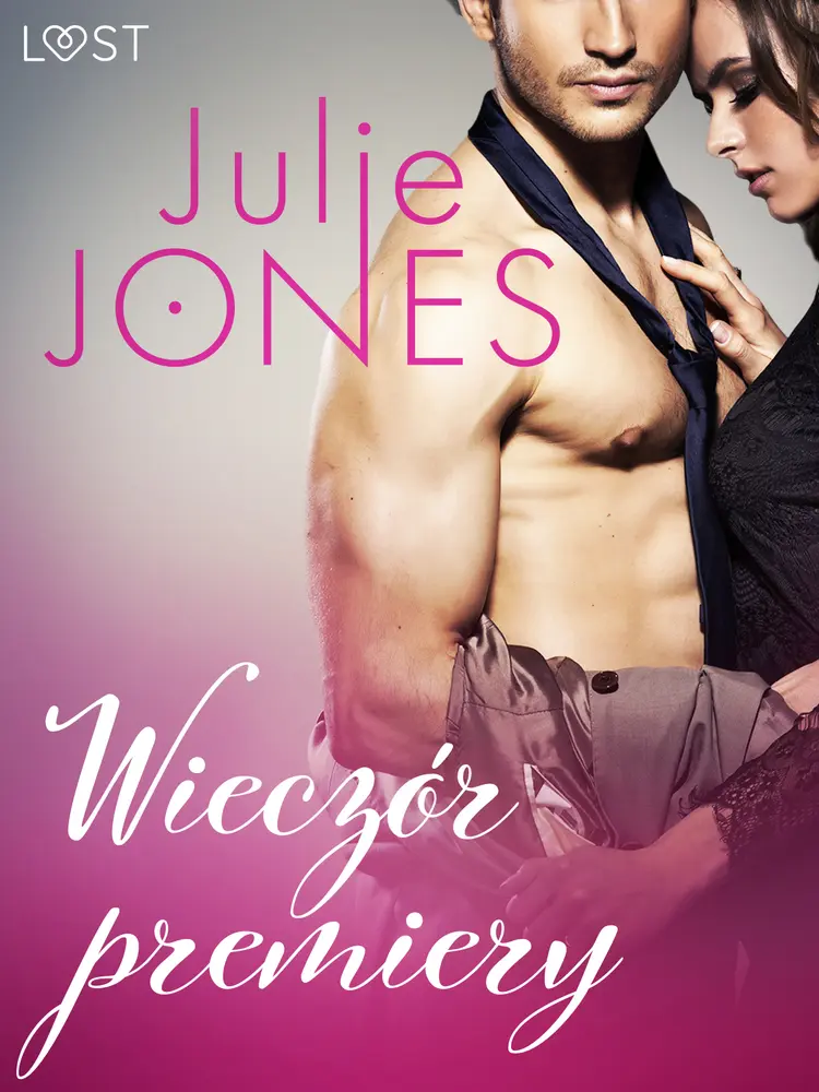 Wieczór premiery - opowiadanie erotyczne af Julie Jones