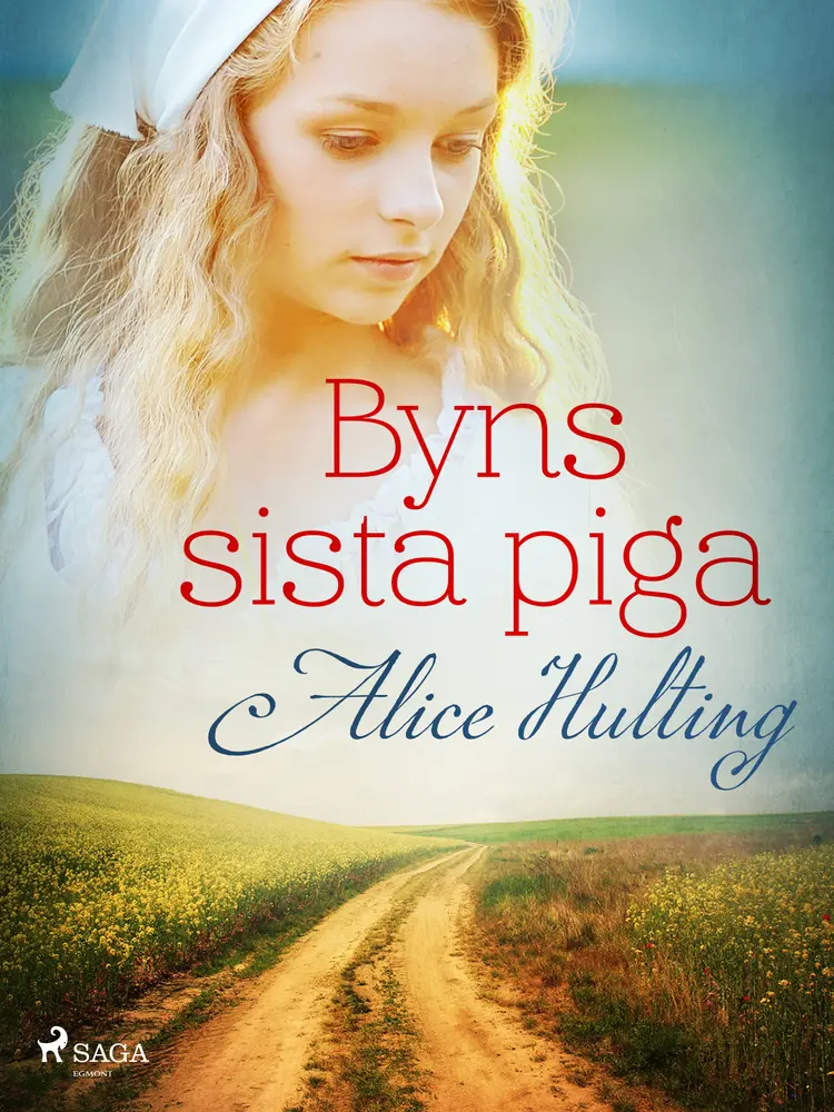 Byns sista piga af Alice Hulting