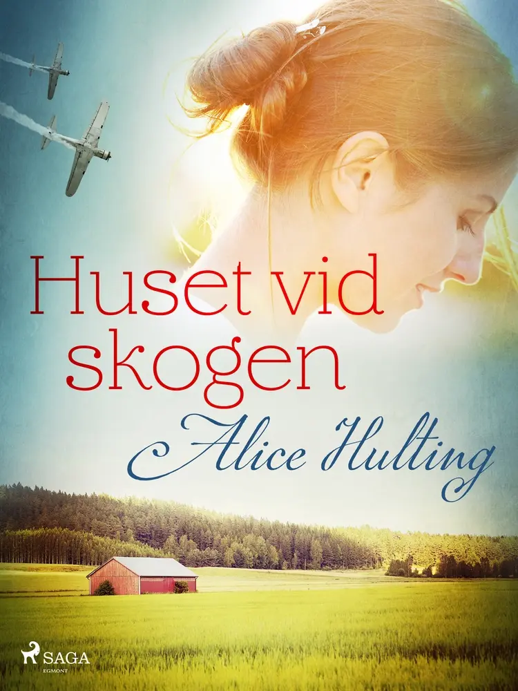 Huset vid skogen af Alice Hulting
