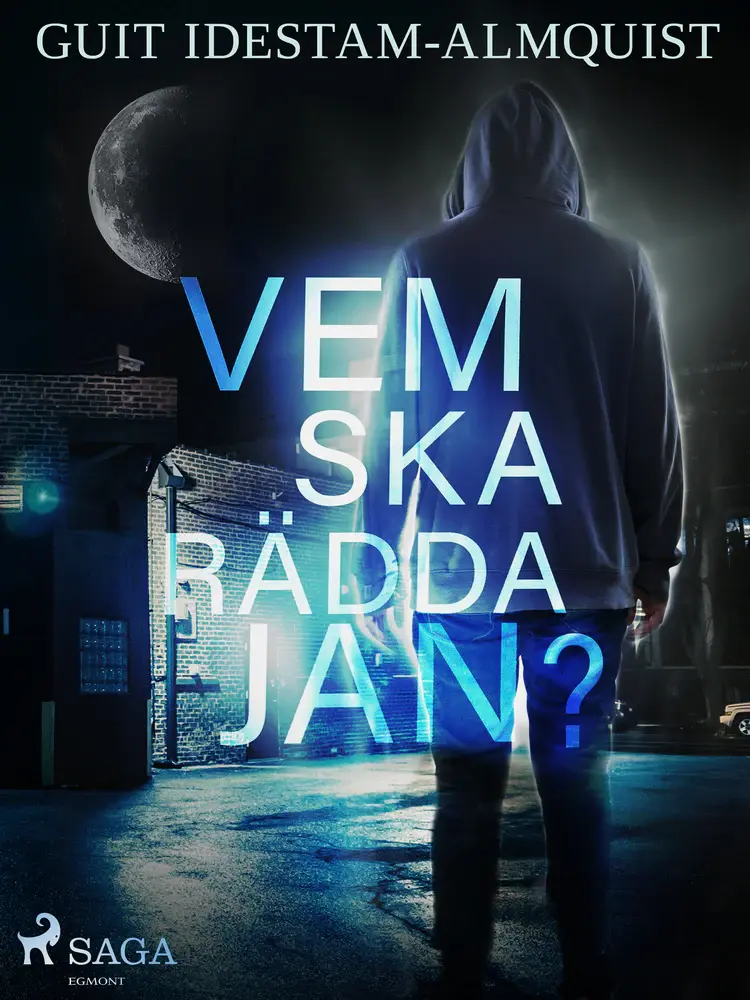 Vem ska rädda Jan? af Guit Idestam-Almquist