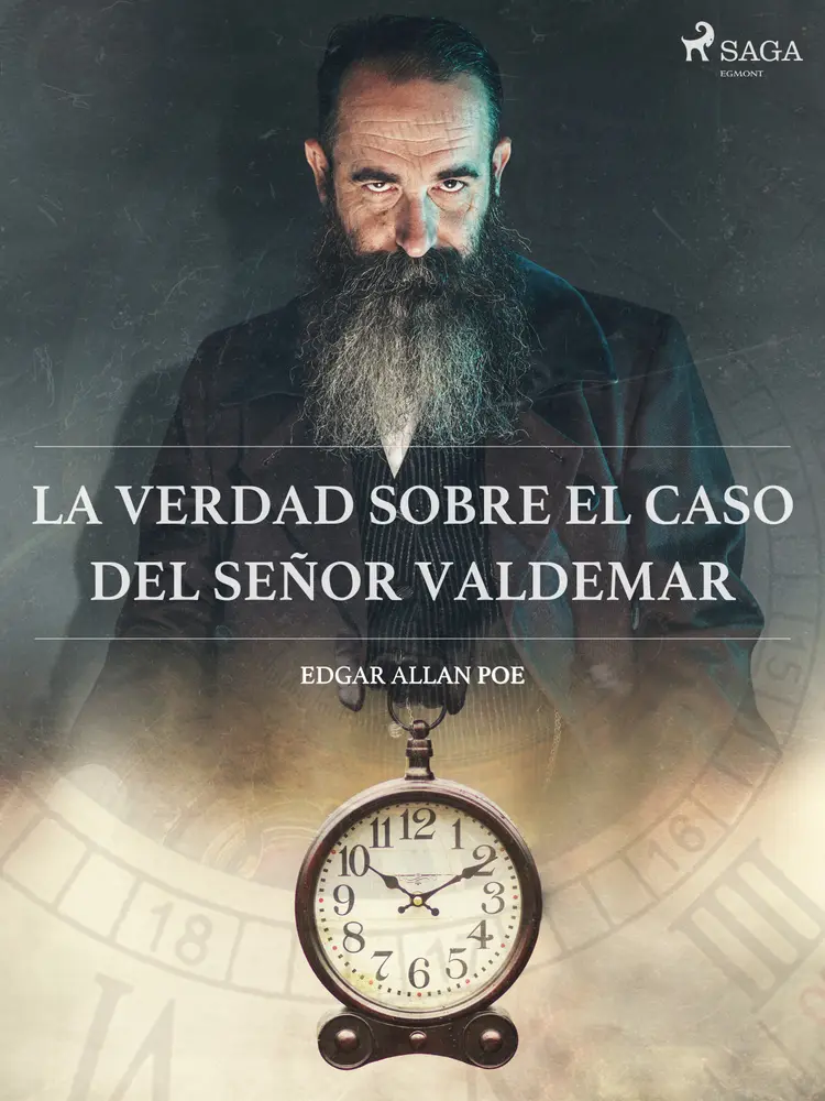La verdad sobre el caso del señor Valdemar af Edgar Allan Poe