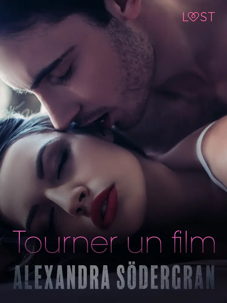 Tourner un film - Une nouvelle érotique af Alexandra Södergran