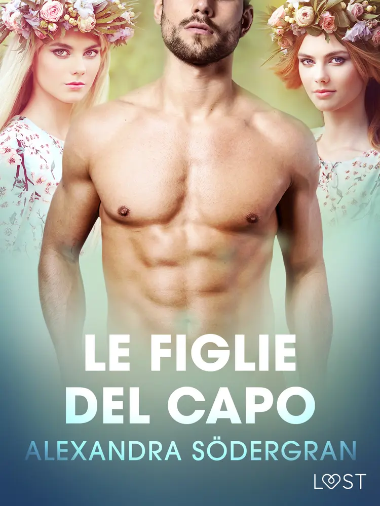 Le figlie del capo - Breve racconto erotico af Alexandra Södergran