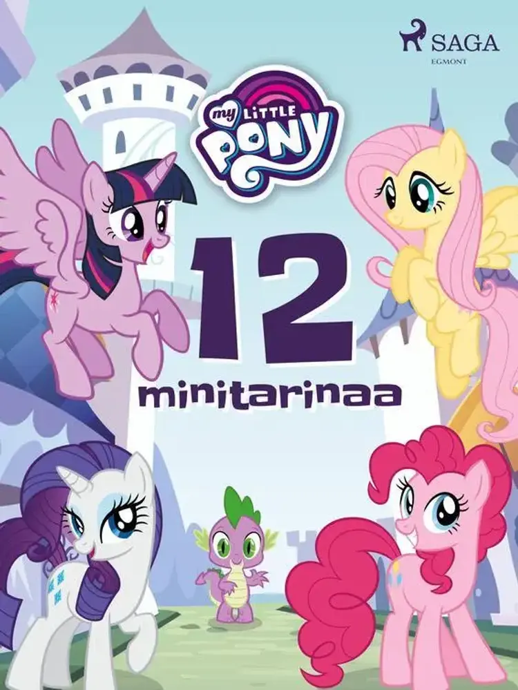 My Little Pony - 12 minitarinaa af Eri tekijöitä