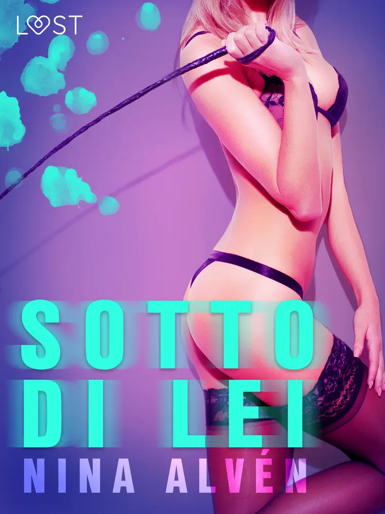 Sotto di lei - Un racconto erotico af Nina Alvén