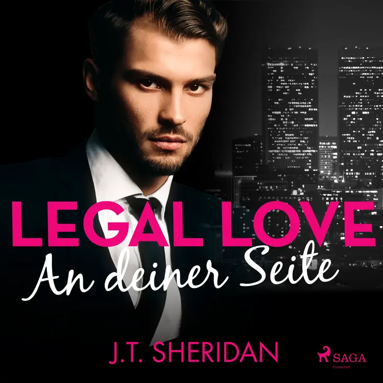 Legal Love - An deiner Seite af J.T. Sheridan