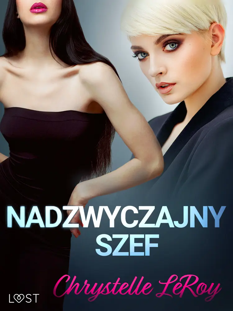 Nadzwyczajny szef - opowiadanie erotyczne af Chrystelle Leroy