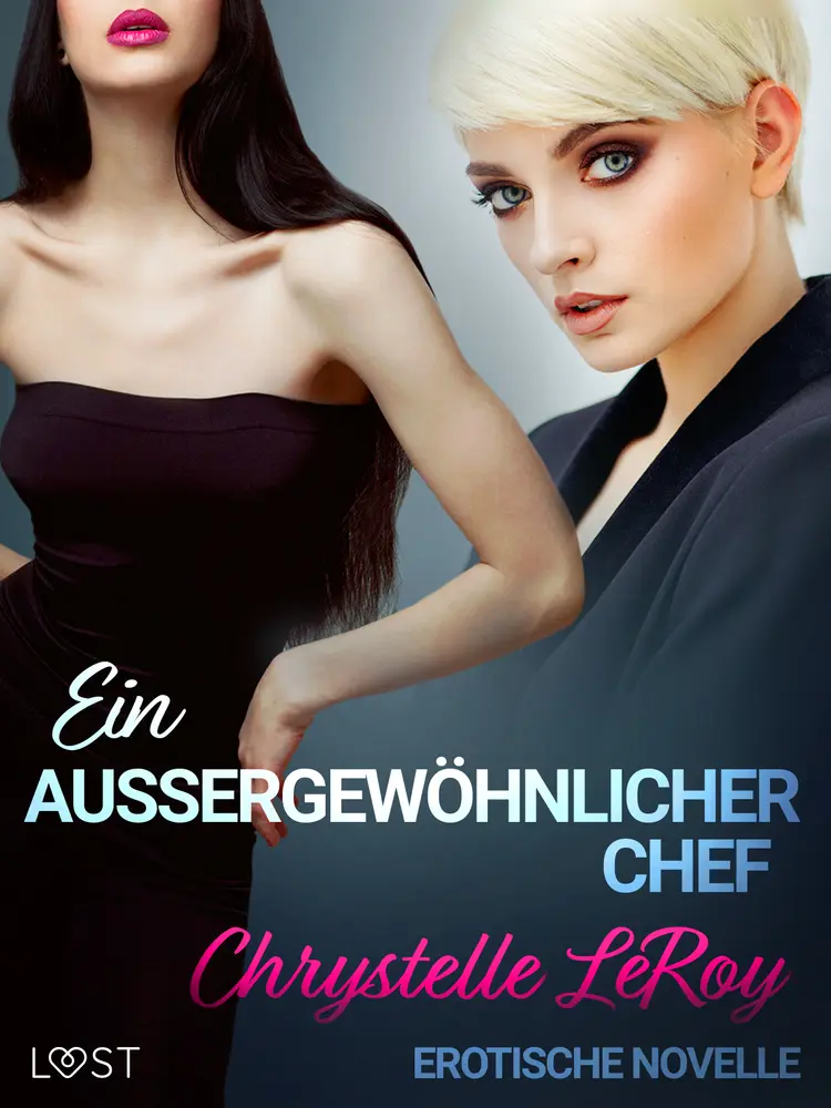 Ein außergewöhnlicher Chef - Erotische Novelle af Chrystelle Leroy
