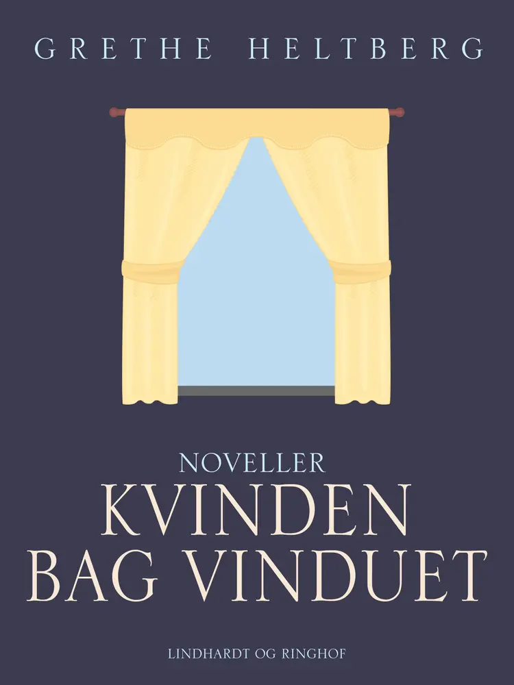 Kvinden bag vinduet af Grethe Heltberg