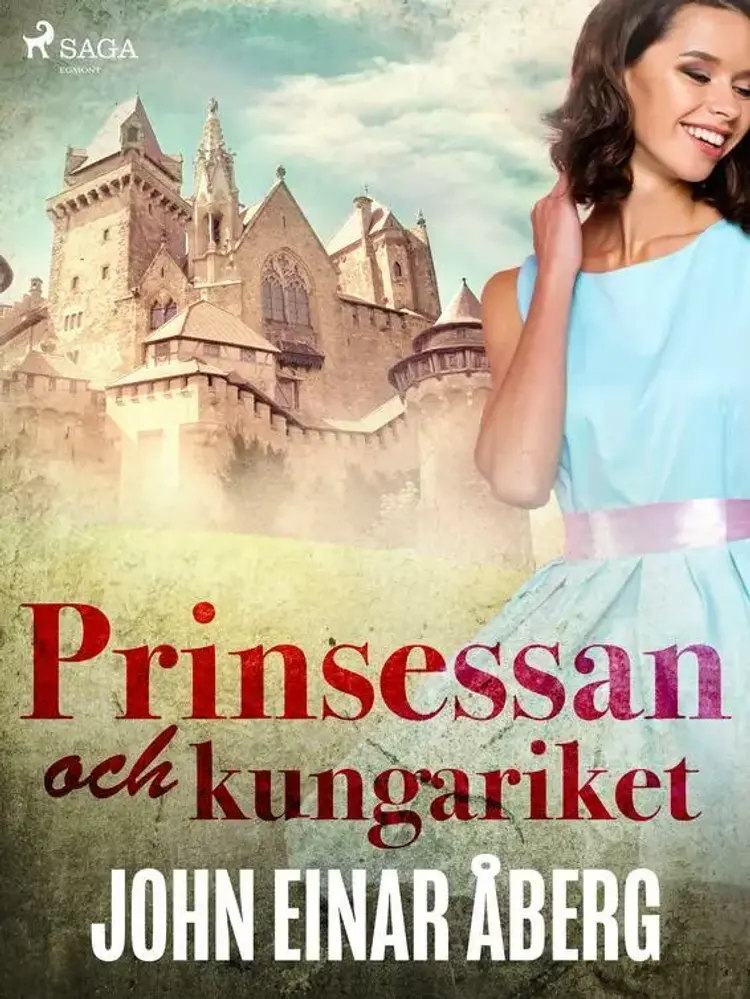 Prinsessan och kungariket af John Einar Åberg