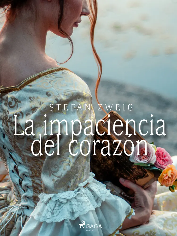La impaciencia del corazón af Stefan Zweig