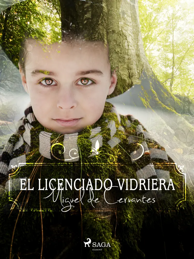 El licenciado Vidriera af Miguel de Cervantes Saavedra