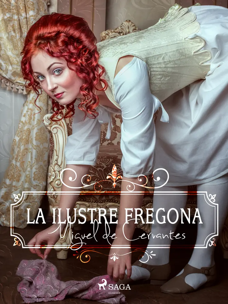 La ilustre fregona af Miguel de Cervantes Saavedra