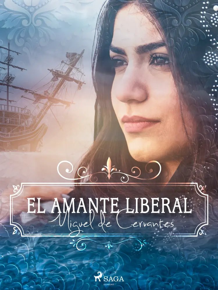 El amante liberal af Miguel de Cervantes Saavedra