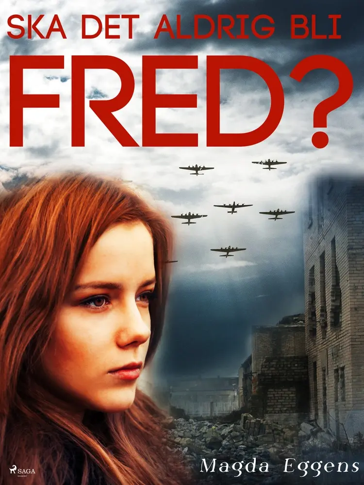 Ska det aldrig bli fred? af Magda Eggens