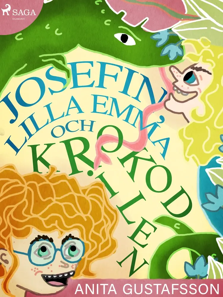 Josefin, lilla Emma och krokodilen af Anita Gustavsson