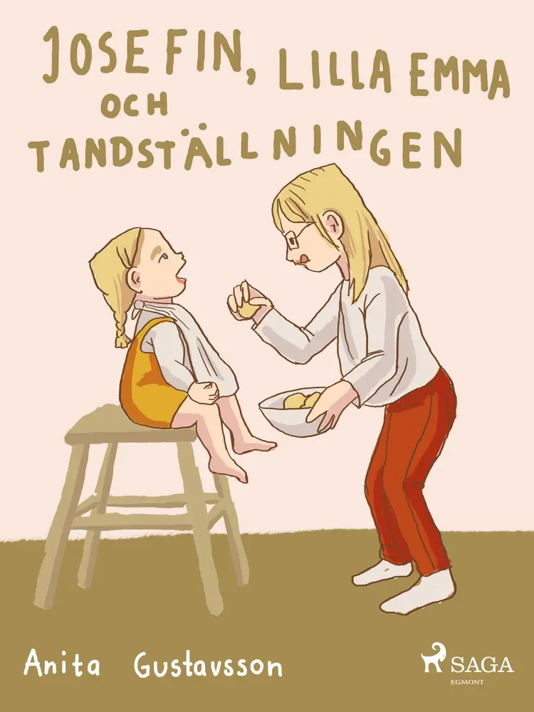 Josefin, lilla Emma och tandställningen af Anita Gustavsson