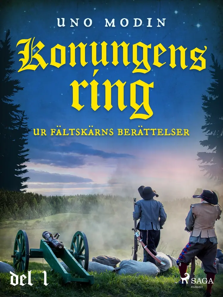 Konungens ring : ur Fältskärns berättelser, del 1. af Uno Modin