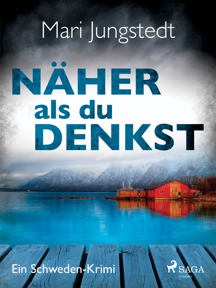 Näher als du denkst af Mari Jungstedt