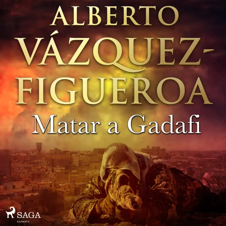 Matar a Gadafi af Alberto Vázquez Figueroa