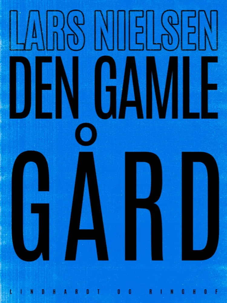 Den gamle gård af Lars Nielsen