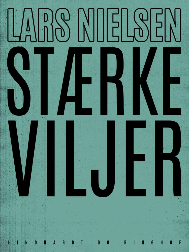Stærke viljer af Lars Nielsen