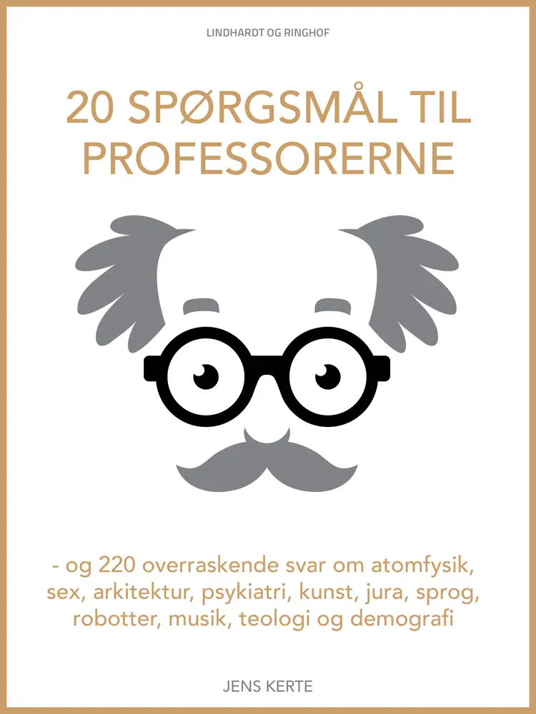 20 spørgsmål til professorerne af Jens Kerte