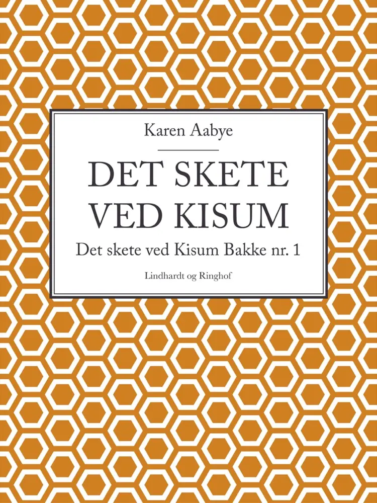 Det skete ved Kisum Bakke af Karen Aabye
