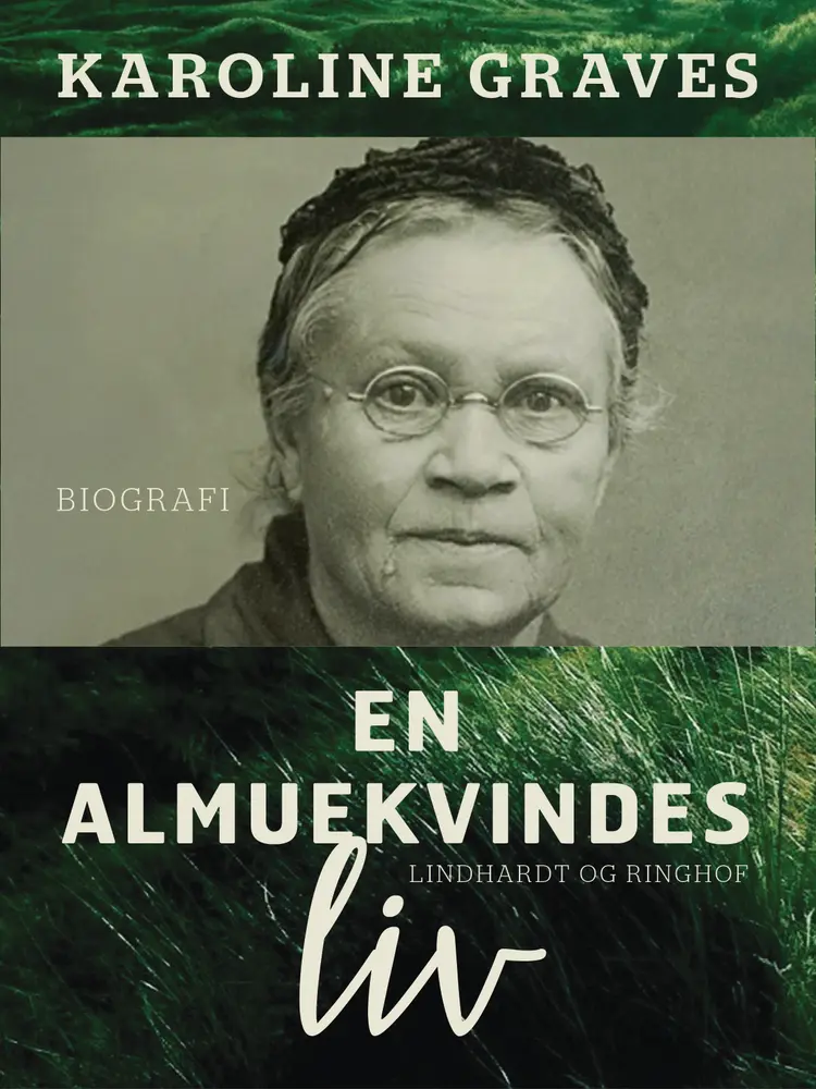 En almuekvindes liv af Karoline Graves
