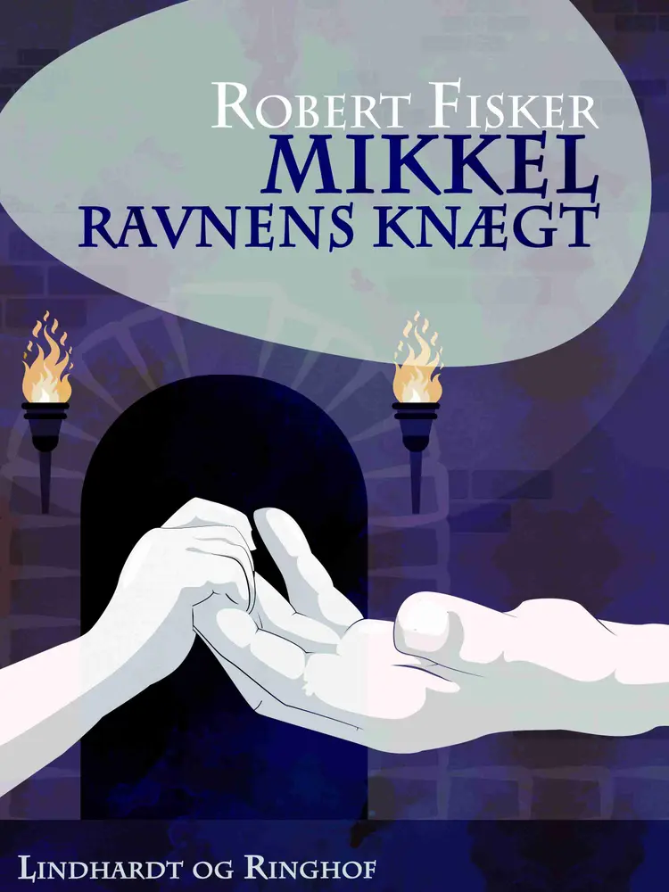 Mikkel - Ravnens knægt af Robert Fisker