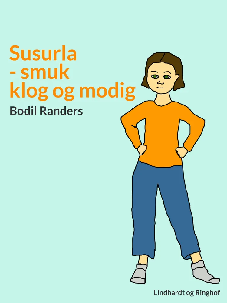 Susurla - smuk, klog og modig af Bodil Randers