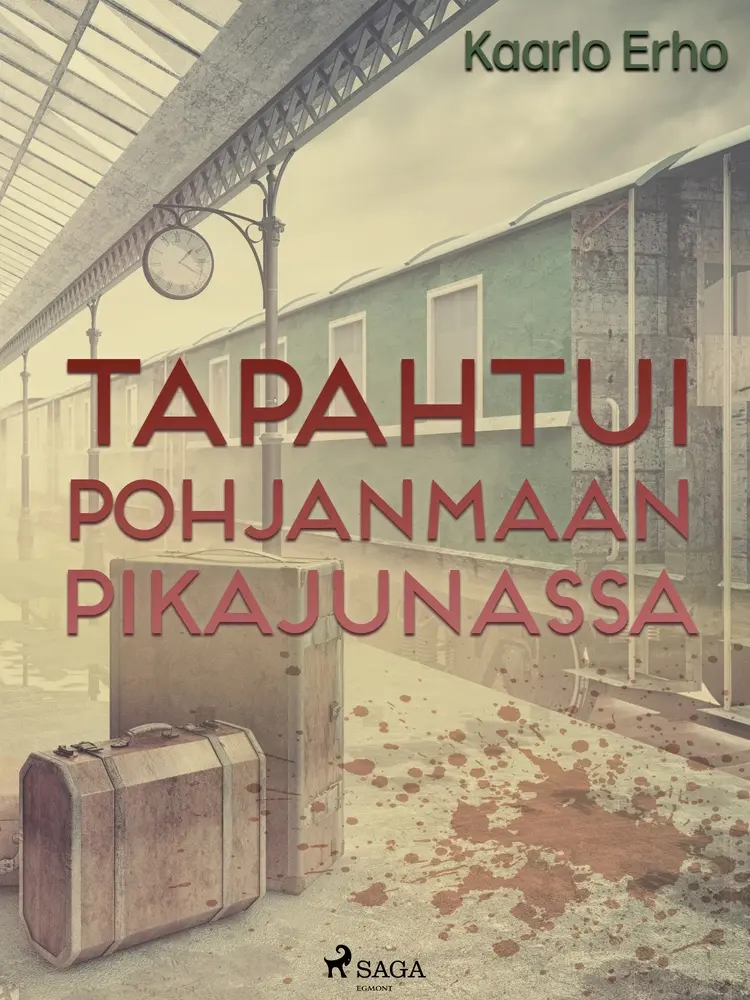Tapahtui Pohjanmaan pikajunassa af Kaarlo Erho