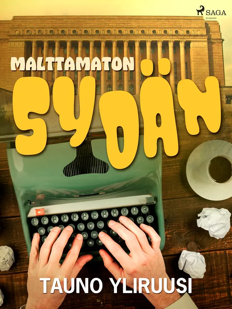 Malttamaton sydän af Tauno Yliruusi