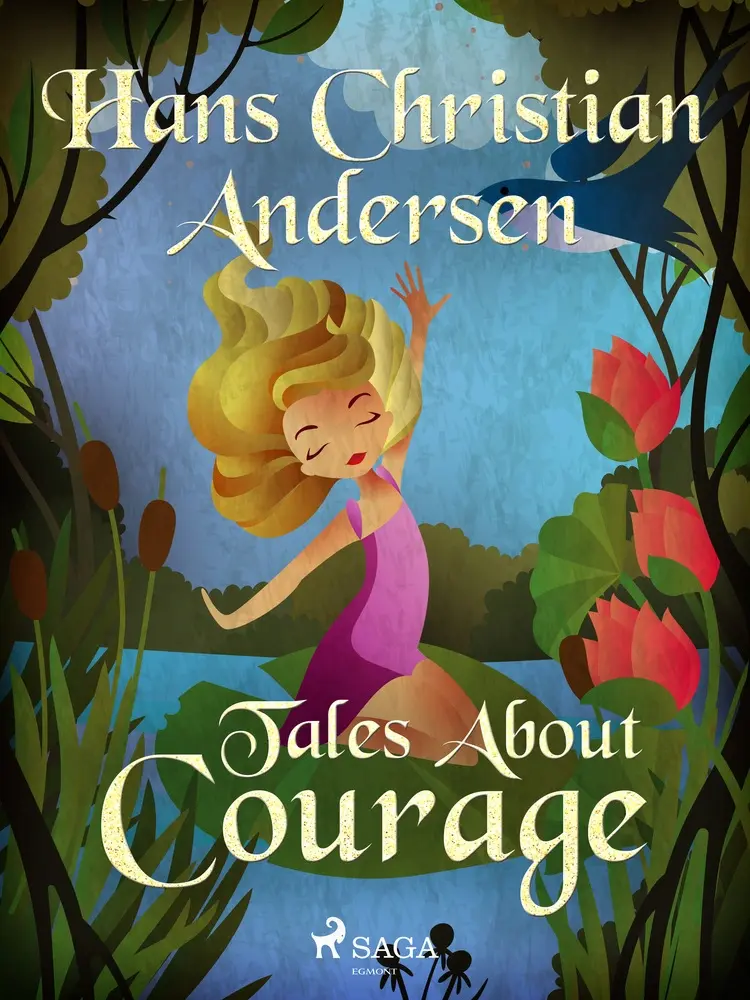 Tales About Courage af Hans Christian Andersen
