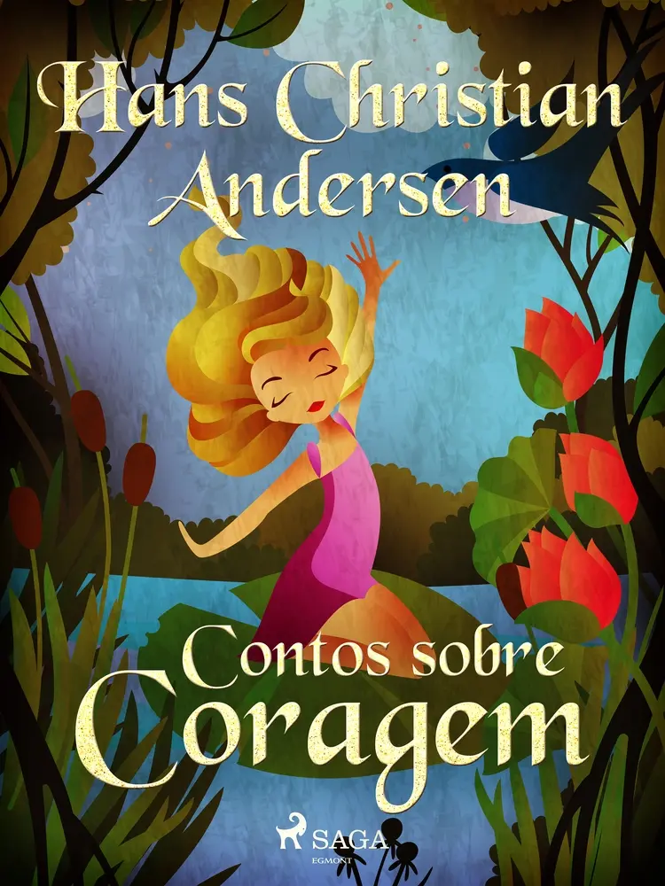 Contos sobre Coragem af Hans Christian Andersen